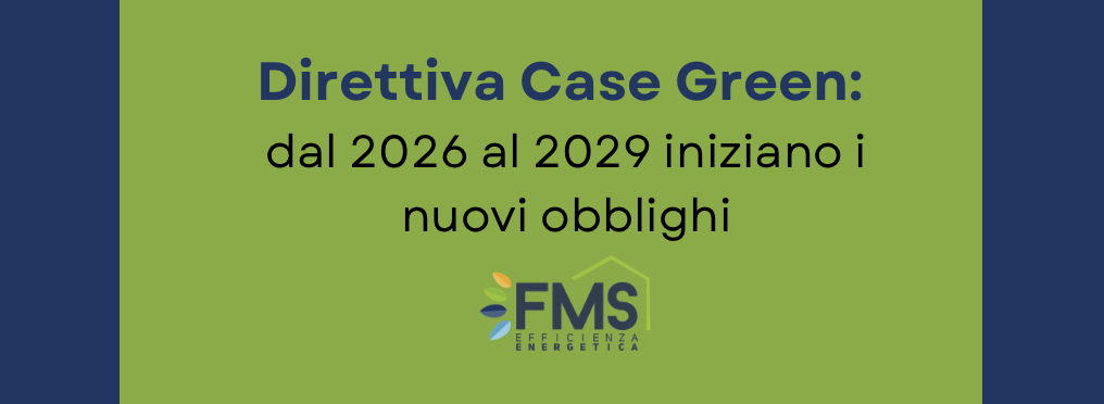 Direttiva Case Green: dal 2026 al 2029 iniziano i nuovi obblighi